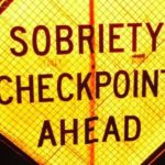 sobriety checkpoint ahead sheriff