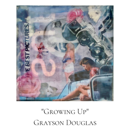 Growing Up by Grayson Douglas