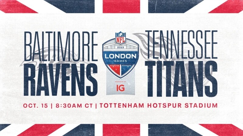 Titans to Face Ravens in London on Sunday, October 15 - Williamson Source