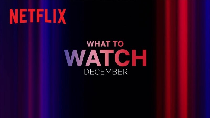 Everything coming to Netflix in December