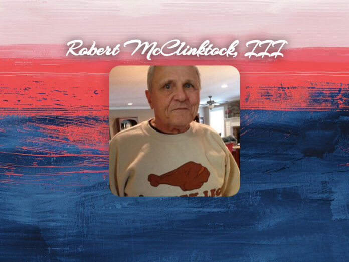 Robert McClinktock, III Obit