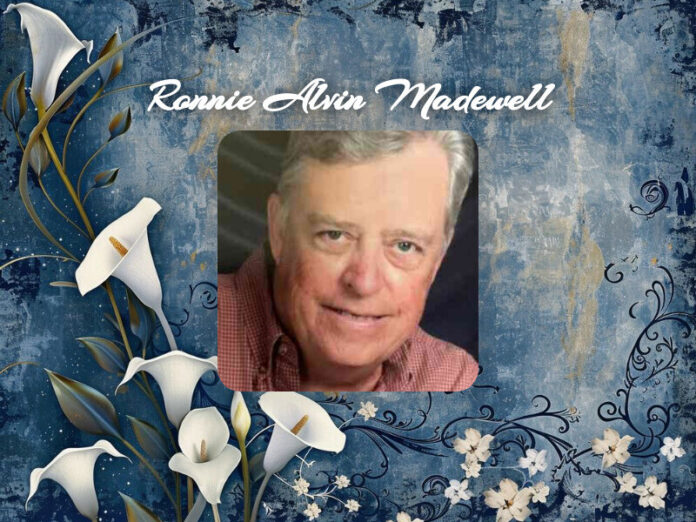 Ronnie Alvin Madewell Obit