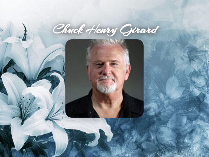Chuck Henry Girard Obit
