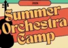 Registration Opens for 2026 Summer Orchestra Camp Registration Opens for 2026 Summer Orchestra Camp
